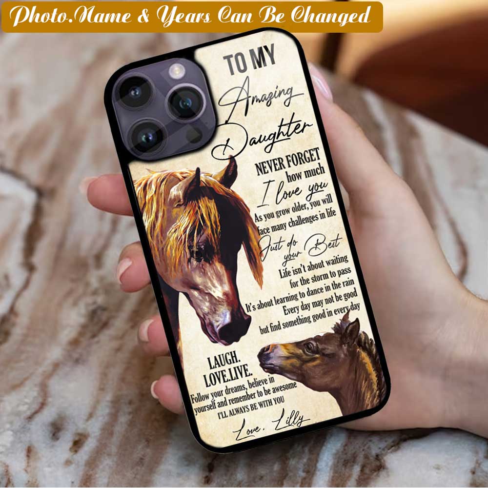 Lauch, love, live,. Never forget how much I love you my son, my daughter - Gift for Family, Horse animal lovers Phone case custom