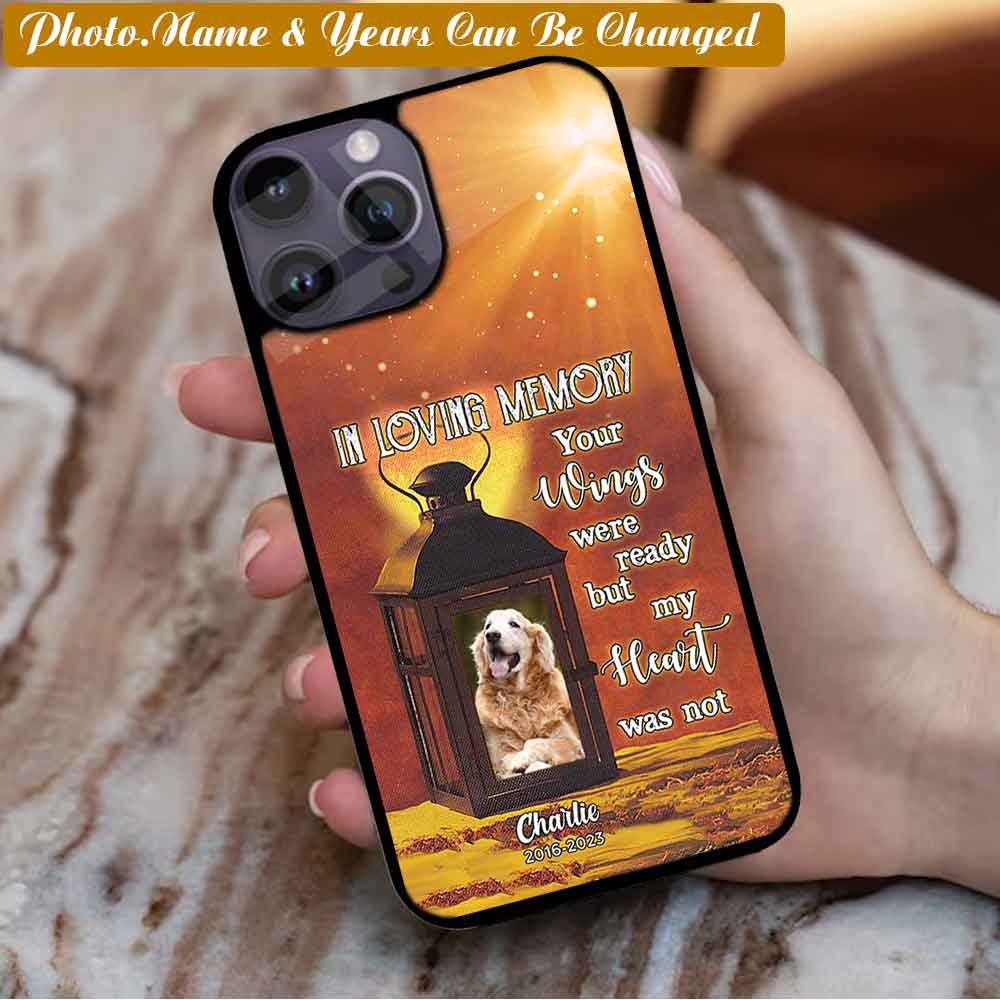 Photo Pet Loss In Loving Memory Your Wings Were Ready Phone Case Custom phonecasecustom.com